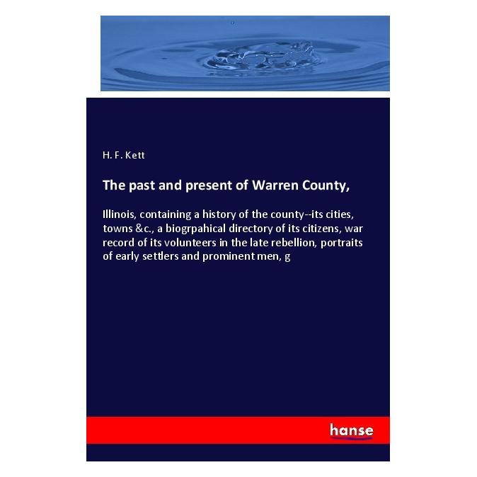 Hansebooks The past and present of Warren County (Englisch, Softcover, H F Kett) (56001284)