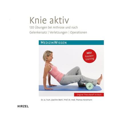 Knie aktiv, Taschenbuch von Joachim Merk,Thomas Horstmann, S. Hirzel Verlag, 978-3-7776-2673-4