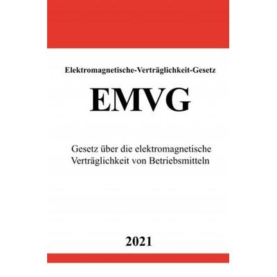 Elektromagnetische-Verträglichkeit-Gesetz (EMVG), Taschenbuch von Ronny Studier, Epubli, 978-3-7549-1326-0