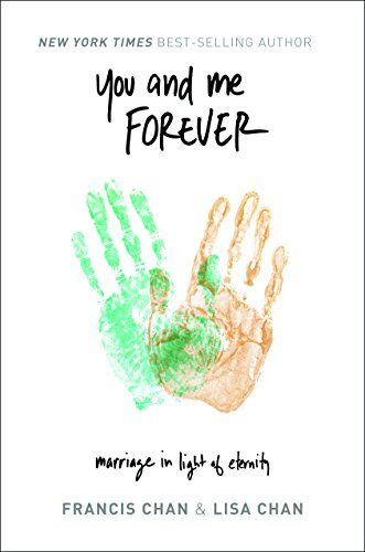 Francis Chan - You and Me Forever: Marriage in Light of Eternity - Preis vom 01.10.2026 17:08:56 h