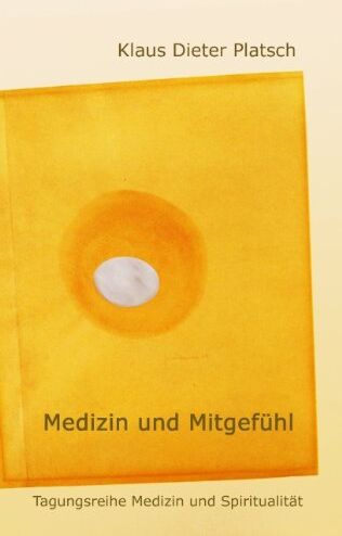 Klaus-Dieter Platsch - Medizin und Mitgefühl - Preis vom 09.10.2026 07:28:09 h