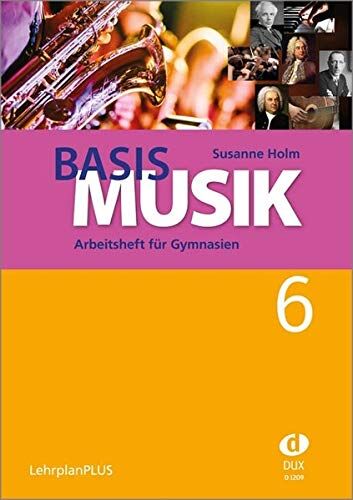 Basis Musik 6 - Arbeitsheft: Arbeitsheft für Gymnasien Jahrgangsstufe 6 (LehrplanPLUS) - Preis vom 17.10.2026 19:25:27 h