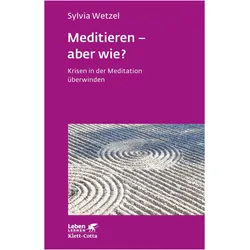 Meditieren - aber wie?, Fachbücher von Sylvia Wetzel