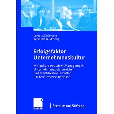 Erfolgsfaktor Unternehmenskultur, Gebundene Ausgabe von Sonja Sackmann, Betriebswirtschaftlicher Verlag Gabler, 978-3-409-14322-6