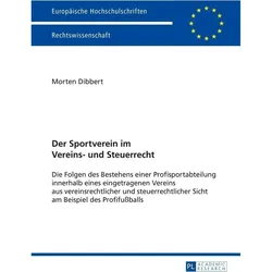 Der Sportverein im Vereins- und Steuerrecht, Fachbücher von Morten Dibbert