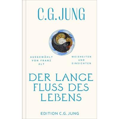 Der lange Fluss des Lebens, Gebundene Ausgabe von C. G. Jung, Patmos Verlag, 978-3-8436-1561-7