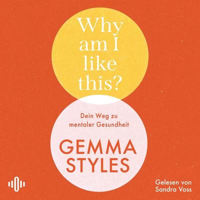 Why am I like this? - Gemma Styles, Audio, 9783844941883