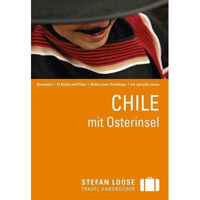 Stefan Loose Reiseführer Chile mit Osterinsel, Taschenbuch von Susanne Asal,Hilko Meine, DuMont Reiseverlag