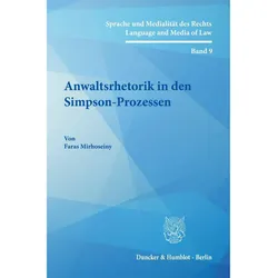 Anwaltsrhetorik in den Simpson-Prozessen, Fachbücher von Faras Mirhoseiny