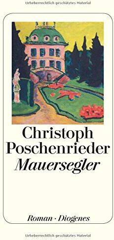 Christoph Poschenrieder - Mauersegler - Preis vom 10.10.2026 11:48:34 h