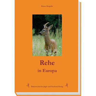 Rehe in Europa, Gebundene Ausgabe von Bruno Hespeler, Österreichischer Jagd- u. Fischerei-Vlg, 978-3-85208-145-8