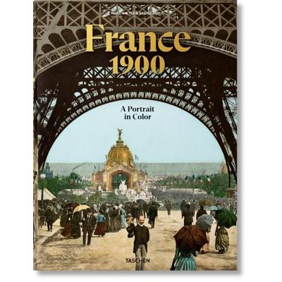 France 1900. A Portrait in Color, Gebundene Ausgabe von Marc Walter,Sabine Arqué, Taschen, 978-3-8365-9594-0