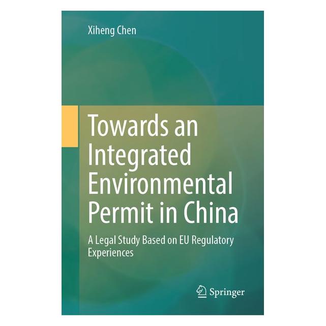 Springer Towards an Integrated Environmental Permit in China (61519500)