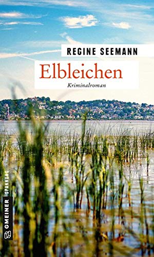 Regine Seemann - Elbleichen: Kriminalroman (Komminssare Brandes und Kurtoglu) - Preis vom 18.10.2026 19:22:15 h