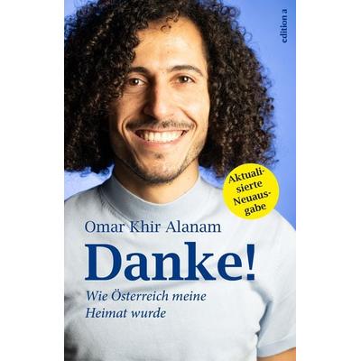Danke, Gebundene Ausgabe von Omar Khir Alanam, Edition a, 978-3-99001-268-0