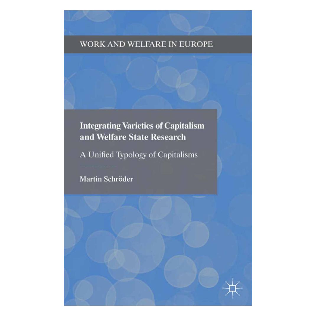 Springer Integrating Varieties of Capitalism and Welfare State Research (Englisch, Softcover, Martin Schröder) (55812175)