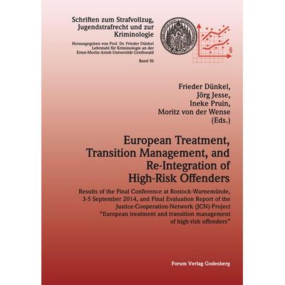 European Treatment, Transition Management, and Re-Integration of High-Risk Offenders, Taschenbuch von Frieder Dünkel,Jörg Jesse,Ineke Pruin, Forum Vlg