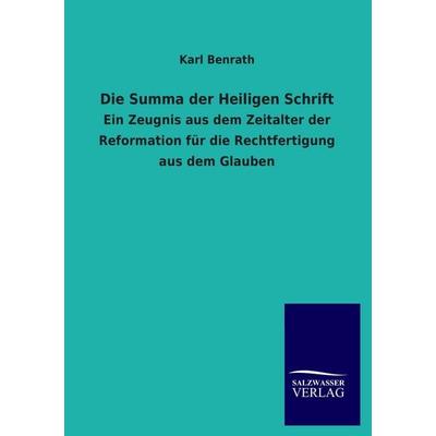Die Summa der Heiligen Schrift, Taschenbuch von Karl Benrath, Salzwasser, 978-3-8460-1176-8