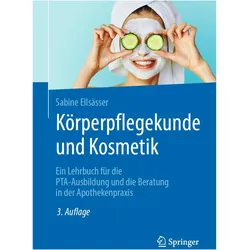 Körperpflegekunde und Kosmetik, Fachbücher von Sabine Ellsässer