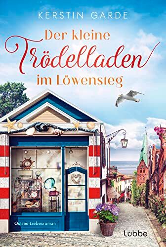 Kerstin Garde - Der kleine Trödelladen im Löwensteg: Ostsee-Liebesroman (Löwensteg-Wohlfühl-Liebesroman-Reihe, Band 1) - Preis vom 17.10.2026 19:25:27 h