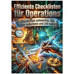 Effiziente Checklisten für Operations, Ratgeber von Finn Hoffmann