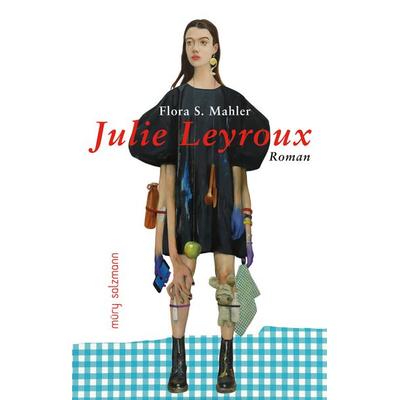 Julie Leyroux, Gebundene Ausgabe von Flora S. Mahler, Muery Salzmann