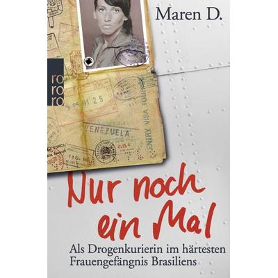 Nur noch ein Mal, Taschenbuch von Maren D., Rowohlt Taschenbuch