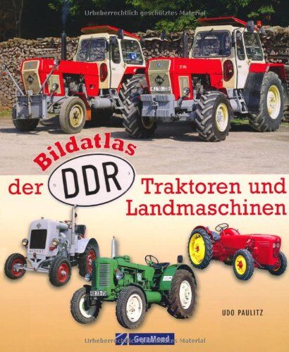 Udo Paulitz - Bildatlas der DDR-Traktoren und -Landmaschinen - Preis vom 17.10.2026 19:25:27 h