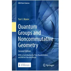 Quantum Groups and Noncommutative Geometry, Fachbücher von Yuri I. Manin