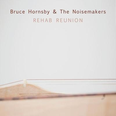 Rehab Reunion - Bruce Hornsby, CD, 0795041614124