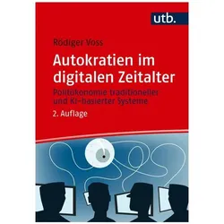 Autokratien im digitalen Zeitalter, Sachbücher von Rödiger Voss, Voss, Rödiger, Rödiger (Prof.Dr.)