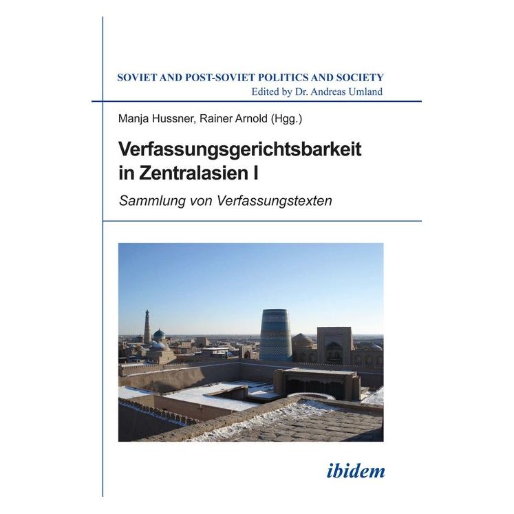ibidem Verfassungsgerichtsbarkeit in Zentralasien (Deutsch, Softcover, Andreas Umland, Manja Hussner, Rainer Arnold) (55554683)