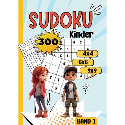 Sudoku Kinder -300 Sudoku, Taschenbuch von Nora Milles,Anna Piok,Tatjana Dobslaw, Tredition, 978-3-384-13978-8