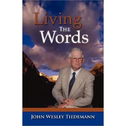 Living the Words, Sachbücher von John Wesley Tiedemann