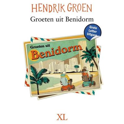 Groeten uit Benidorm, Gebundene Ausgabe von Hendrik Groen, Sunny Afternoon, 978-90-463-1464-7