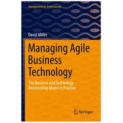 Managing Agile Business Technology, Fachbücher von David Miller
