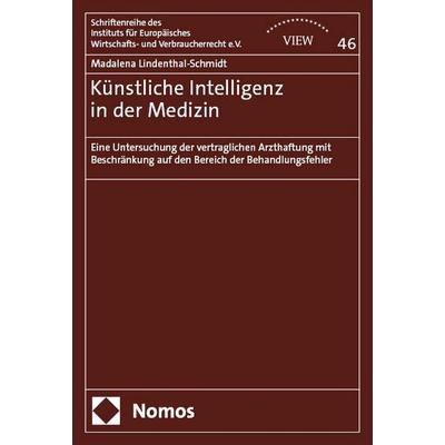 Künstliche Intelligenz in der Medizin, Taschenbuch von Madalena Lindenthal-Schmidt, Nomos, 978-3-7560-2990-7