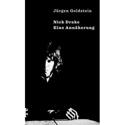 Nick Drake, Gebundene Ausgabe von Jürgen Goldstein, Matthes & Seitz, 978-3-7518-2043-1