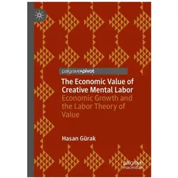 Gürak:The Economic Value of Creative Me, Fachbücher von Hasan Gürak