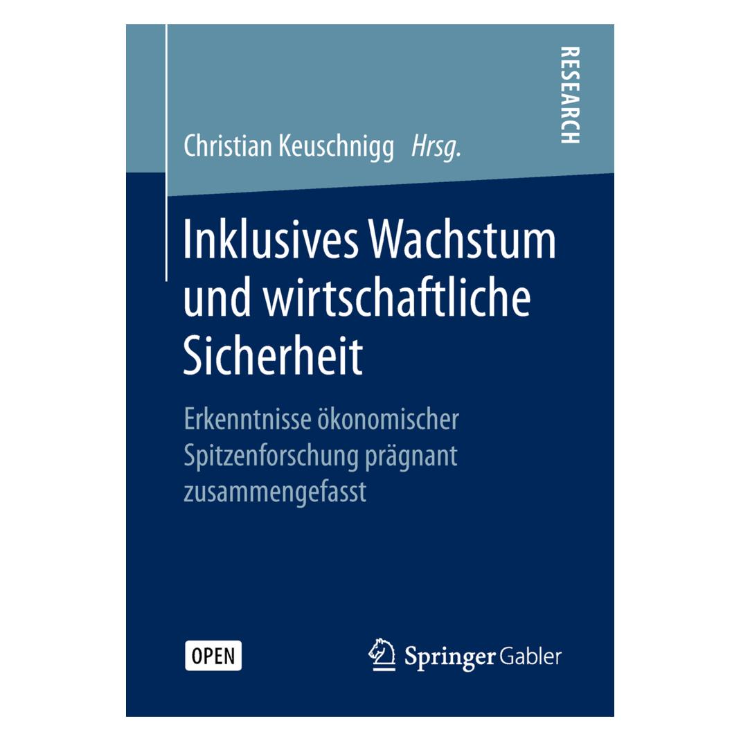Springer Inklusives Wachstum und wirtschaftliche Sicherheit (Deutsch, Softcover, Christian Keuschnigg) (8144978)