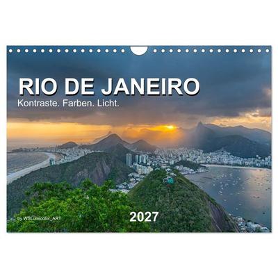 Rio de Janeiro - Kontraste. Farben. Licht (Wandkalender 2027 DIN A4 quer), CALVENDO Monatskalender