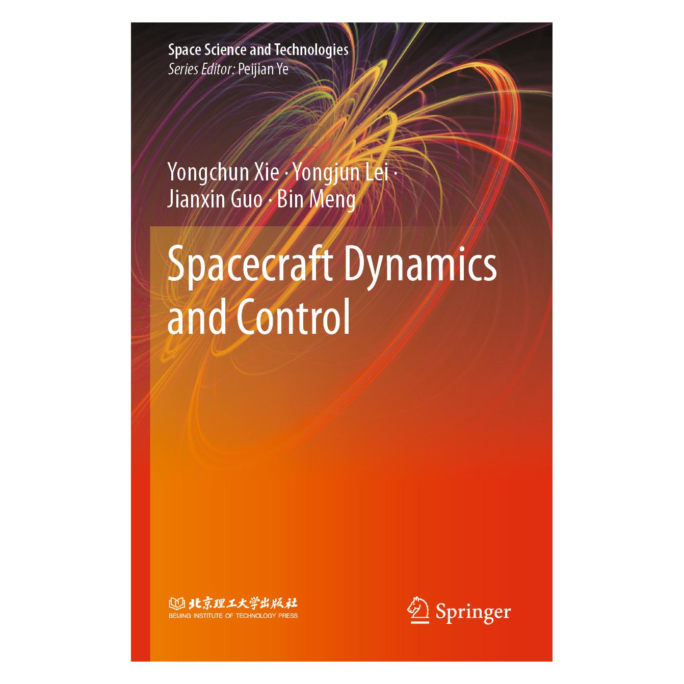 Springer Spacecraft Dynamics and Control (Englisch, Softcover, Bin Meng, Jianxin Guo, Yongchun Xie, Yongjun Lei) (56865072)
