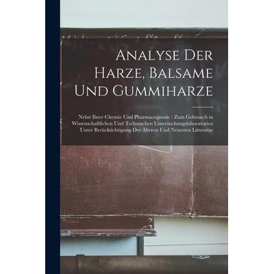 Analyse Der Harze, Balsame Und Gummiharze, Taschenbuch von Anonymous, Legare Street Press, 978-1-01-840276-5