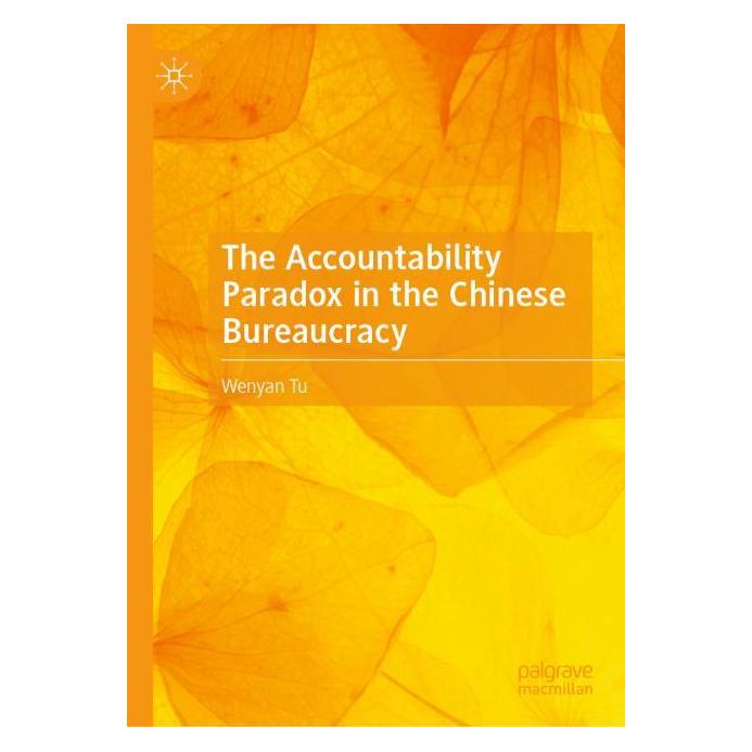 Springer The Accountability Paradox in the Chinese Bureaucracy (Englisch, Hardcover, Wenyan Tu) (63706055)