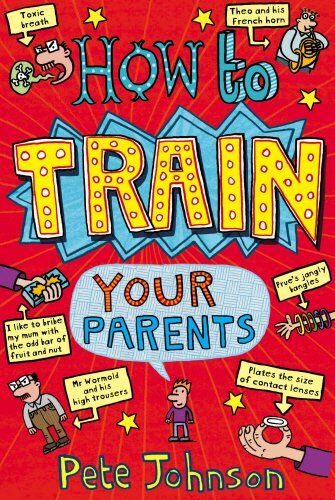 Pete Johnson - How to Train Your Parents - Preis vom 10.10.2026 11:48:34 h