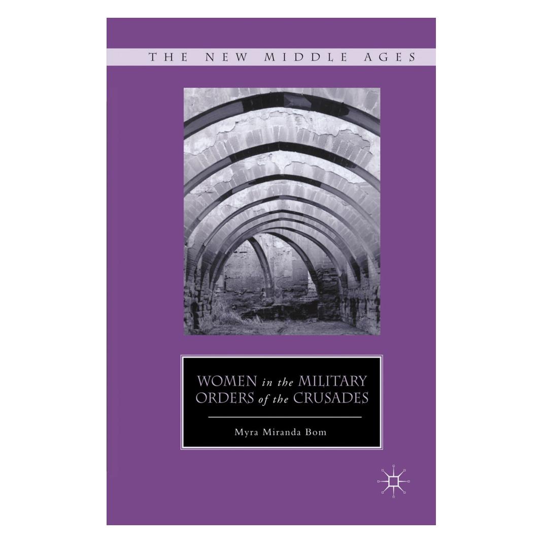 Springer Women in the Military Orders of the Crusades (Englisch, Softcover, M. Bom) (55844811)