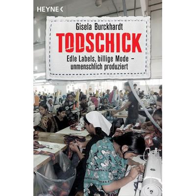 Todschick, Taschenbuch von Gisela Burckhardt, Heyne