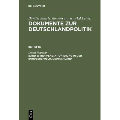 Truppenstationierung in der Bundesrepublik Deutschland, Gebundene Ausgabe von Daniel Hofmann, De Gruyter, 978-3-486-56288-0