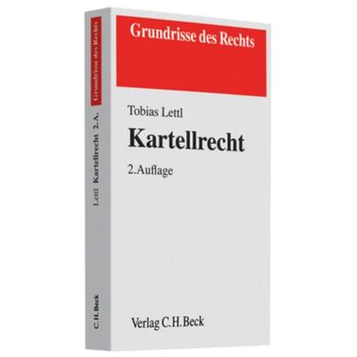 Kartellrecht, Taschenbuch von Tobias Lettl, C. H. Beck, 978-3-406-55624-1