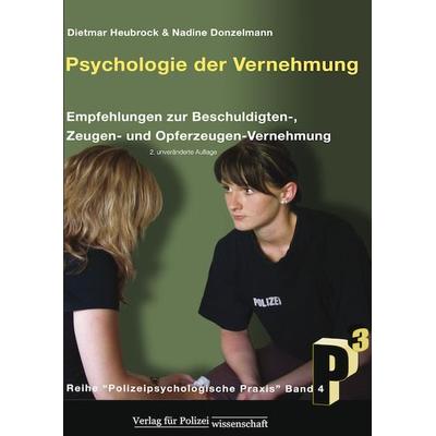 Psychologie der Vernehmung, Taschenbuch von , Verlag für Polizeiwissenschaft, 978-3-86676-844-4